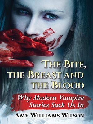cover image of The Bite, the Breast and the Blood
